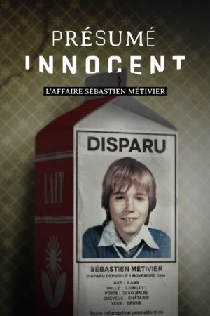 Présumé innocent: l'affaire Sébastien Métivier