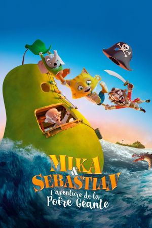 Mika & Sebastian : l'aventure de la poire géante