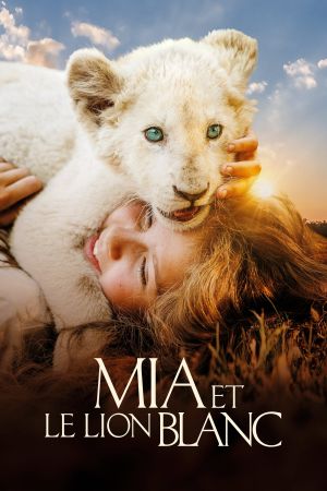 Mia et le lion blanc