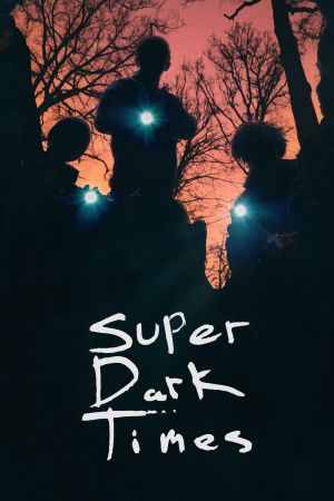 Super Dark Times