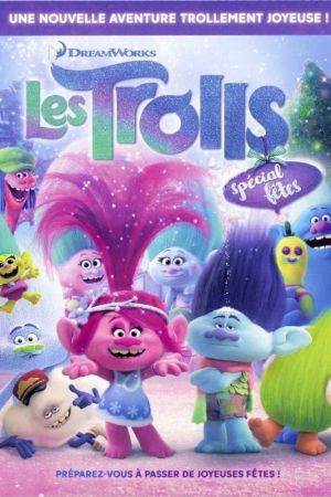 Les Trolls : Spécial fêtes