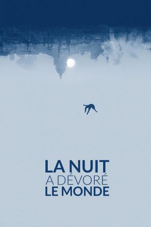 La nuit a dévoré le monde