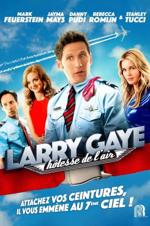 Larry Gaye: hôtesse de l'air