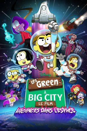 Les Green à Big City, le film : Vacances dans l’espace