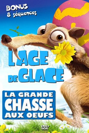 L’Âge de glace : La Grande Chasse aux œufs